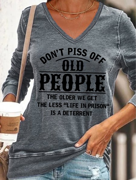 Don't Piss Off Old People Women's V-neck Long Sleeve Sweatshirt, Gray, Hoodies&Sweatshirts
Don't Piss Off Old People Women's V-neck Long Sleeve Sweatshirt, Gray, Hoodies&Sweatshirts