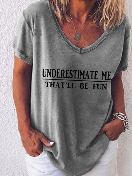 Women's Underestimate Me That'll Be Fun Short Sleeve T-Shirt, Gray, Hoodies&Sweatshirts
Women's Underestimate Me That'll Be Fun Short Sleeve T-Shirt, Gray, Hoodies&Sweatshirts