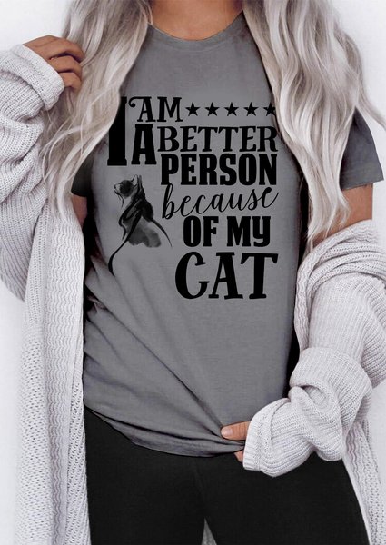 I am a better person because of my cat prints Women's T-shirt, Gray, T-shirts