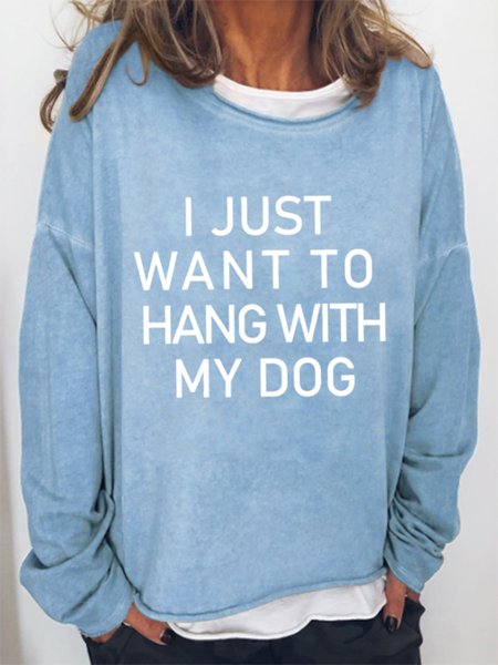 I Just Want To Hang Out With My Dog Sweatshirt, Blue, Hoodies&Sweatshirts