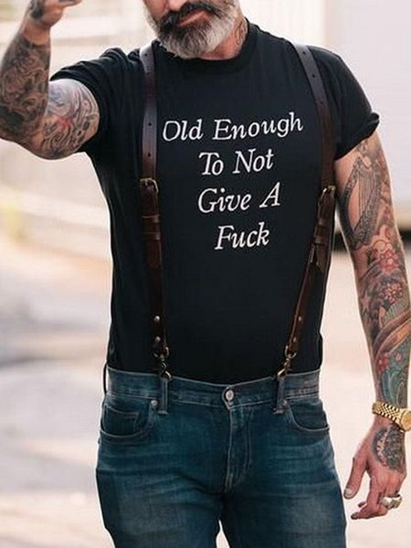 Old Enough To Not Give A Fuck Short Sleeve Round Neck Tee, Black, T-shirts