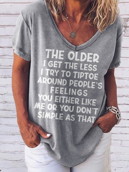 The Older I Get The Less I Try To Tiptoe Around People's Feelings Graphic Casual Short Sleeve Tee, Gray, T-shirts
The Older I Get The Less I Try To Tiptoe Around People's Feelings Graphic Casual Short Sleeve Tee, Gray, T-shirts