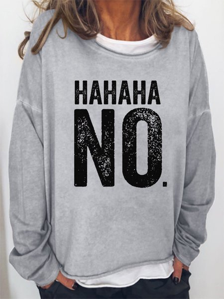 Hahaha NO Sweatshirts, Gray, Hoodies&Sweatshirts
