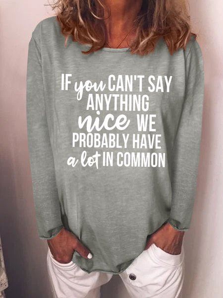 If You Can't Say Anything Nice Graphic Long Sleeve Round Neck Top, Gray, T-shirts
If You Can't Say Anything Nice Graphic Long Sleeve Round Neck Top, Gray, T-shirts