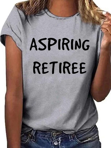 Aspiring Retiree Graphic Round Neck Short Sleeve Loose Tee, Gray, T-shirts