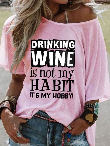 Drinking Wine Is My Hobby Short Sleeve Crew Neck Shift Casual Shirts & Top, Pink, T-shirts
Drinking Wine Is My Hobby Short Sleeve Crew Neck Shift Casual Shirts & Top, Pink, T-shirts