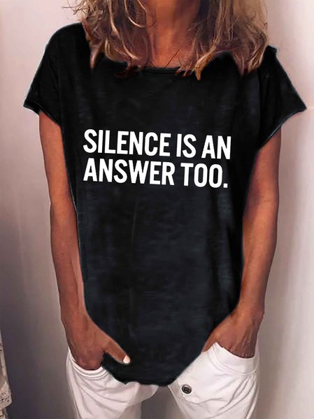 Silence Is An Answer Too Women's T-shirt, Black, T-shirts