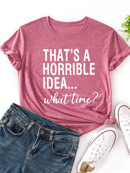 That's A Horrible Idea What's Time Graphic Short Sleeve Round Neck Loose Tee, Brick red, T-shirts