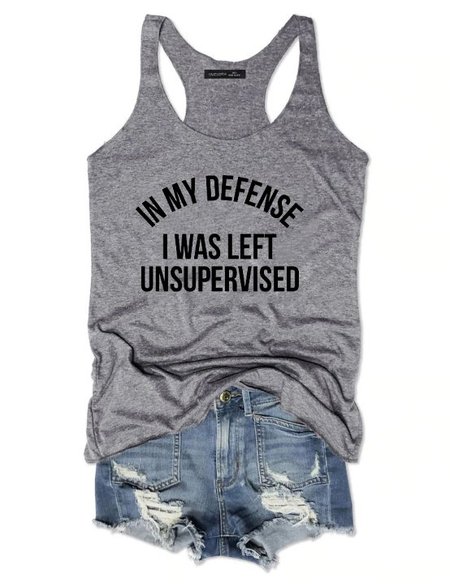 In My Defense I Was Left Unsupervised Tank Tops, Gray, T-shirts