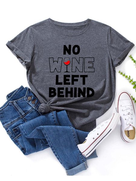 No Wine Left Behind Women's round neck T-shirt, Deep gray, T-shirts