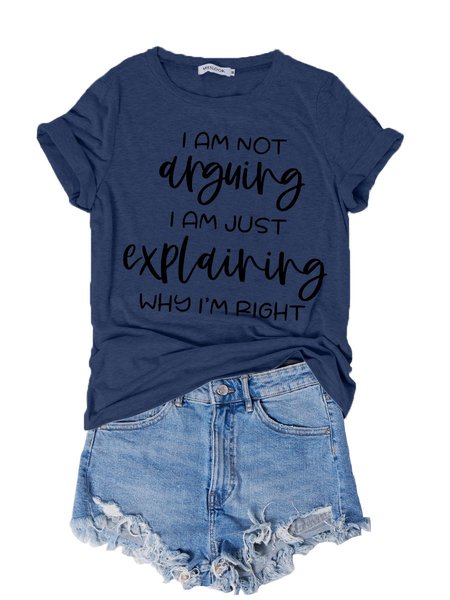 I ' M Not Arguing Casual Letter Cotton-Blend Short Sleeve Women Tee, Deep blue, T-shirts
I ' M Not Arguing Casual Letter Cotton-Blend Short Sleeve Women Tee, Deep blue, T-shirts