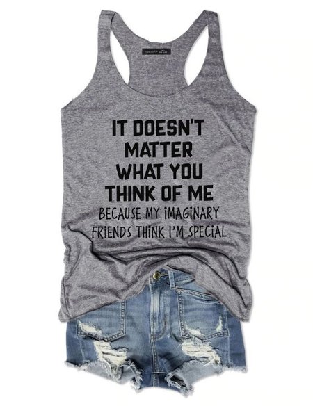 

It Doesn't Matter What You Think Of Me Tops Tank, Gray, T-shirts