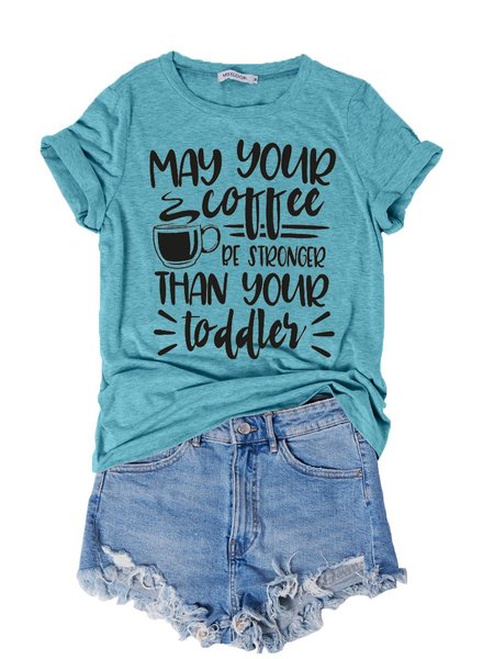May Your Coffee Women's T-Shirt, Turquoise, T-shirts