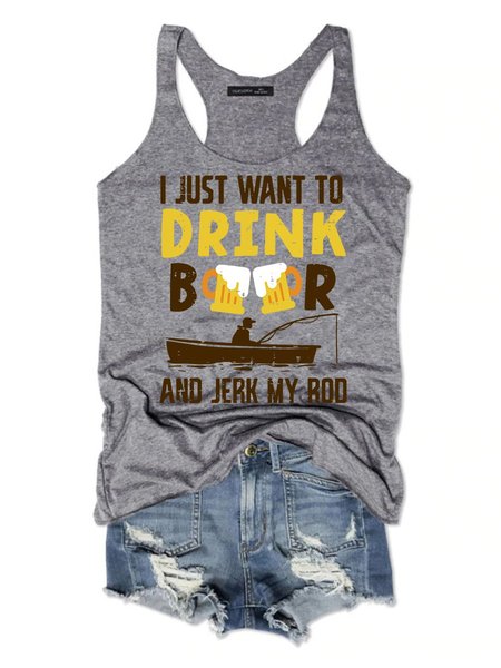 I Just Want To Drink Beer Women's Sleeveless Shirt, Grey, Tank Tops