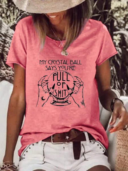 My Crystal Ball Says You're Full Of Shirt, Red, T-shirts
