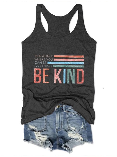 Be Kind In A World Where You Can Be Anything Printed Letter Sleeveless Crew Neck Woman Vests, Black, Tank Tops