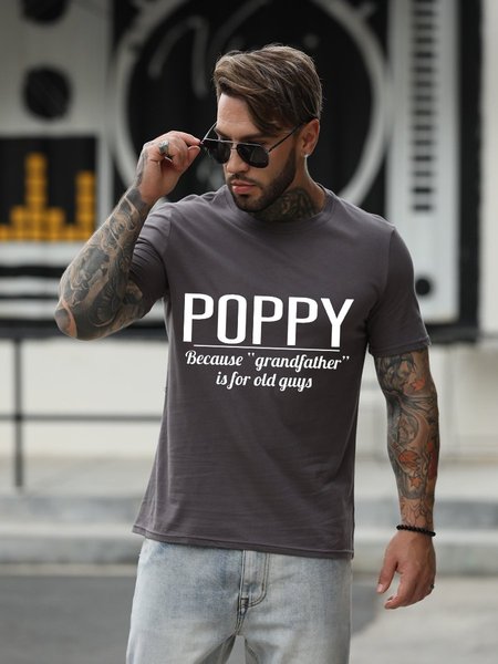 Poppy Because Grandfather is for Old Guys Men Tee, Deep gray, T-shirts