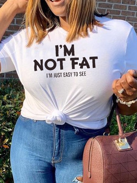 I Am Not Fat Shirts & Tops, White, Plus Size T-shirts