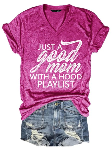 Just A Good Mom With A Hood Playlist Women T-Shirt, Rose red, T-shirts