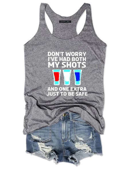 Don’t worry I’ve had both my shots and one extra just to be safe Tank Top, Gray, Tank Tops
Don’t worry I’ve had both my shots and one extra just to be safe Tank Top, Gray, Tank Tops