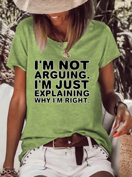 I'm not arguing. I'm just explaining why I'm right Women’s Short Sleeve Shift Shirts & Tops, Green, T-shirts
I'm not arguing. I'm just explaining why I'm right Women’s Short Sleeve Shift Shirts & Tops, Green, T-shirts