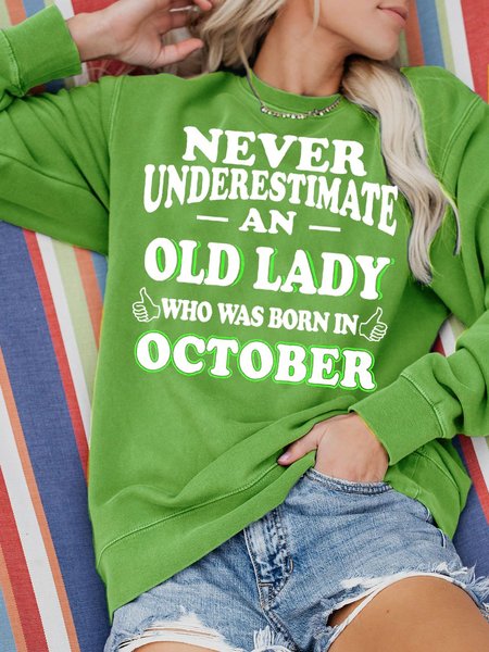 Never Underestimate An Old Lady Who Was Born In October Sweatshirt, Green, Hoodies&Sweatshirts
Never Underestimate An Old Lady Who Was Born In October Sweatshirt, Green, Hoodies&Sweatshirts