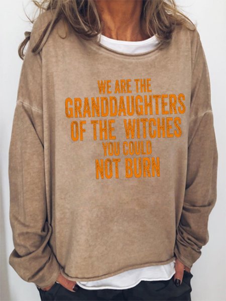 We Are the Granddaughters of the Witches You Could Not Burn Sweatshirt Top, Khaki, Hoodies&Sweatshirts
We Are the Granddaughters of the Witches You Could Not Burn Sweatshirt Top, Khaki, Hoodies&Sweatshirts