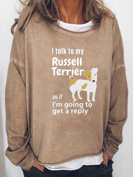 I talk to my russell terrier ,as if I'm going to get a reply. Printed round neck long-sleeved cotton-blend sweatshirt, Light brown, Hoodies&Sweatshirts
I talk to my russell terrier ,as if I'm going to get a reply. Printed round neck long-sleeved cotton-blend sweatshirt, Light brown, Hoodies&Sweatshirts