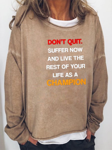 Don't Quit Suffer now and live rest if your life as a champion Sweatshirt, Khaki, Hoodies&Sweatshirts
Don't Quit Suffer now and live rest if your life as a champion Sweatshirt, Khaki, Hoodies&Sweatshirts