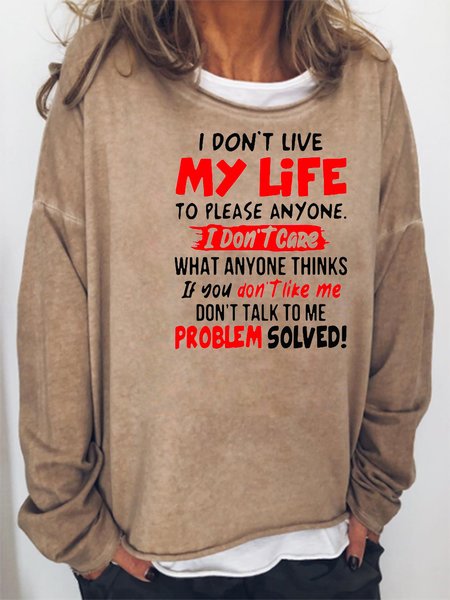 I Don’t Live My Life To Please Anyone I Don’t Care Sweatshirt, Khaki, Hoodies&Sweatshirts
I Don’t Live My Life To Please Anyone I Don’t Care Sweatshirt, Khaki, Hoodies&Sweatshirts