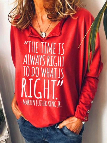 The Time Is Always Right To Do What Is Right Casual Shirts & Tops, Red, Hoodies&Sweatshirts