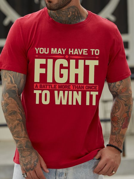 You May Have To Fight A Battle More Than Once To Win It Casual Shirts & Tops, Red, T-shirts
You May Have To Fight A Battle More Than Once To Win It Casual Shirts & Tops, Red, T-shirts