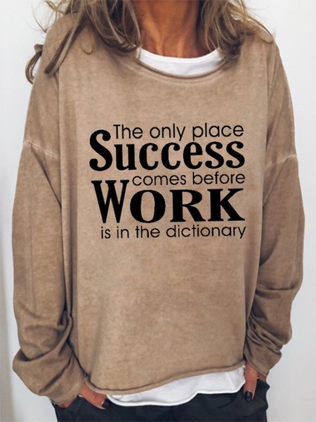 The Only Place Success Comes Before Work Is In The Dictionary Sweatshirt, Khaki, Hoodies&Sweatshirts
The Only Place Success Comes Before Work Is In The Dictionary Sweatshirt, Khaki, Hoodies&Sweatshirts