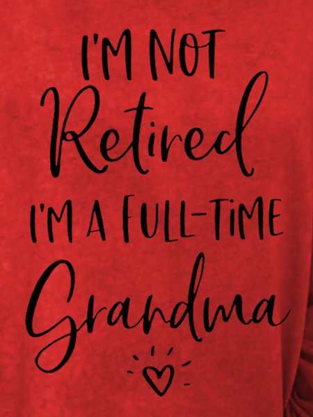 I 'M Not Retired I 'M A Full-Time Grandma Long Sleeve Shift Sweatshirt, Red, Hoodies&Sweatshirts
I 'M Not Retired I 'M A Full-Time Grandma Long Sleeve Shift Sweatshirt, Red, Hoodies&Sweatshirts
