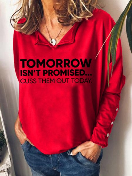 Tomorrow Isnt Promised Cuss Them Out Today Long Sleeve Sweatshirt, Red, Hoodies&Sweatshirts
Tomorrow Isnt Promised Cuss Them Out Today Long Sleeve Sweatshirt, Red, Hoodies&Sweatshirts