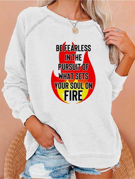 Be Fearless In The Pursuit Of What Sets Your Soul On Fire Ladies Pullover, White, Hoodies&Sweatshirts
Be Fearless In The Pursuit Of What Sets Your Soul On Fire Ladies Pullover, White, Hoodies&Sweatshirts
