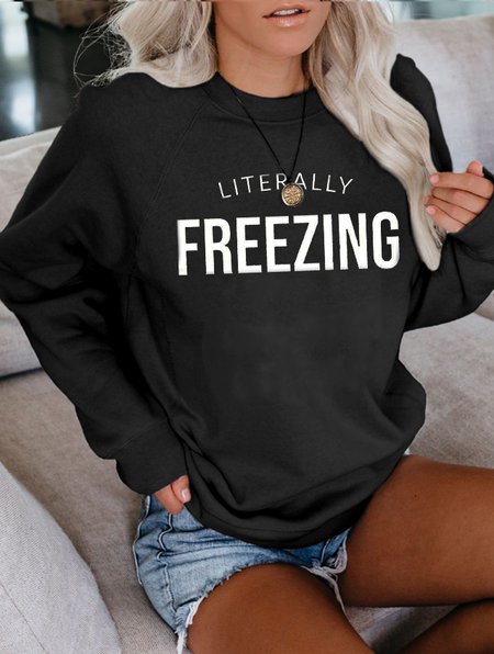 I'm Literally Freezing Cold Ladies Round Neck Sweater & Pullover, Black, Hoodies&Sweatshirts