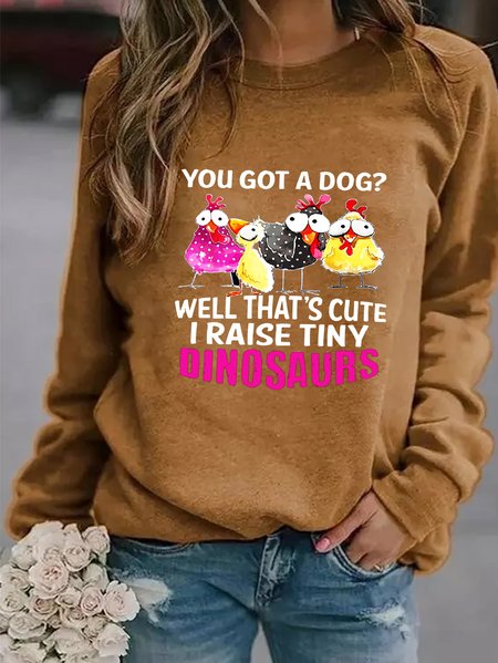 You Got A Dog Well That’s Cute I Raise Tiny Dinosaurs Cute Chickens Women's sweatshirts, Yellow, Hoodies&Sweatshirts
You Got A Dog Well That’s Cute I Raise Tiny Dinosaurs Cute Chickens Women's sweatshirts, Yellow, Hoodies&Sweatshirts