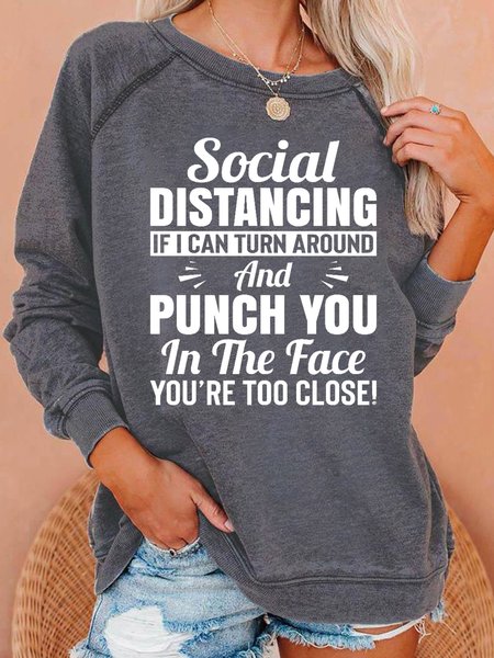 Social Distancing If I Can Turn Around And Punch You In The Face Women’s Sweatshirts, Gray, Hoodies&Sweatshirts
Social Distancing If I Can Turn Around And Punch You In The Face Women’s Sweatshirts, Gray, Hoodies&Sweatshirts