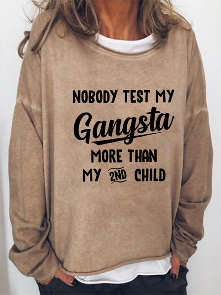 Nobody Test My Gangsta More Than My 2ND Child Polyester Cotton Sweatshirt, Khaki, Hoodies&Sweatshirts