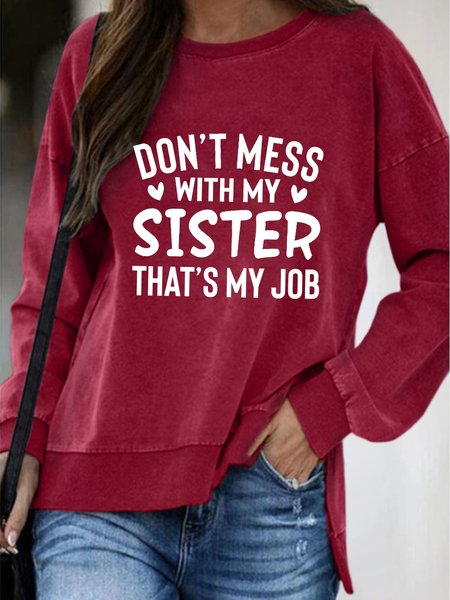 Don't Mess With My Sister That's My Job Women‘s Casual Crew Neck Letter Sweatshirt, Red, Hoodies&Sweatshirts
Don't Mess With My Sister That's My Job Women‘s Casual Crew Neck Letter Sweatshirt, Red, Hoodies&Sweatshirts
