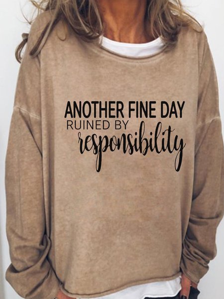 Another Fine Day Ruined by Responsibility Casual Sweatshirt, Light brown, Hoodies&Sweatshirts
Another Fine Day Ruined by Responsibility Casual Sweatshirt, Light brown, Hoodies&Sweatshirts