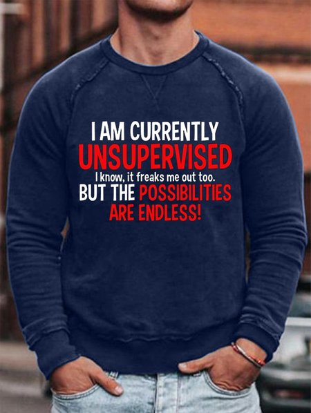 I Am Currently Unsupervised Casual Sweatshirt, Blue, Hoodies&Sweatshirts