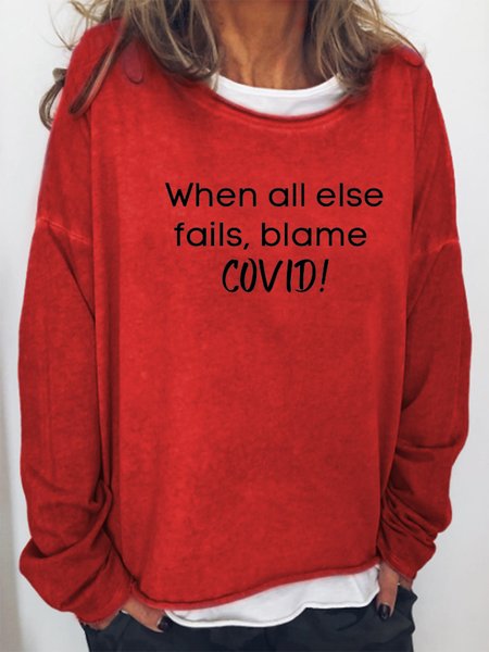 When all else fails blame COVID Casual Loosen Sweatshirt, Red, Hoodies&Sweatshirts
When all else fails blame COVID Casual Loosen Sweatshirt, Red, Hoodies&Sweatshirts