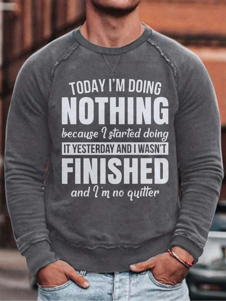 Today I'm Doing Nothing Casual Long Sleeve Crew Neck Sweatshirt, Gray, Hoodies&Sweatshirts
Today I'm Doing Nothing Casual Long Sleeve Crew Neck Sweatshirt, Gray, Hoodies&Sweatshirts