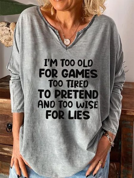 I'm Too Old For Games Loosen V Neck Shirts & Tops, Gray, Long sleeves