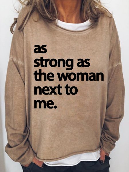 As Strong As the Woman Next To Me Women‘s Crew Neck Sweatshirt, Light brown, Hoodies&Sweatshirts
As Strong As the Woman Next To Me Women‘s Crew Neck Sweatshirt, Light brown, Hoodies&Sweatshirts