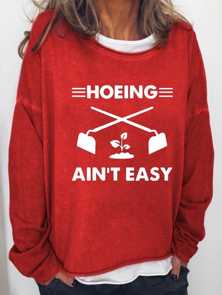 Plant Lover ,Hoeing Ain't Easy sweatshirt, Red, Hoodies&Sweatshirts