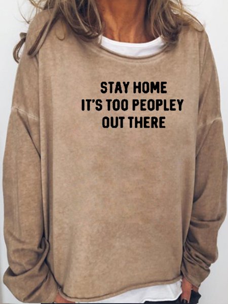 Stay Home It's Too Peopley Out There Casual Sweatshirt, Light brown, Hoodies&Sweatshirts
Stay Home It's Too Peopley Out There Casual Sweatshirt, Light brown, Hoodies&Sweatshirts