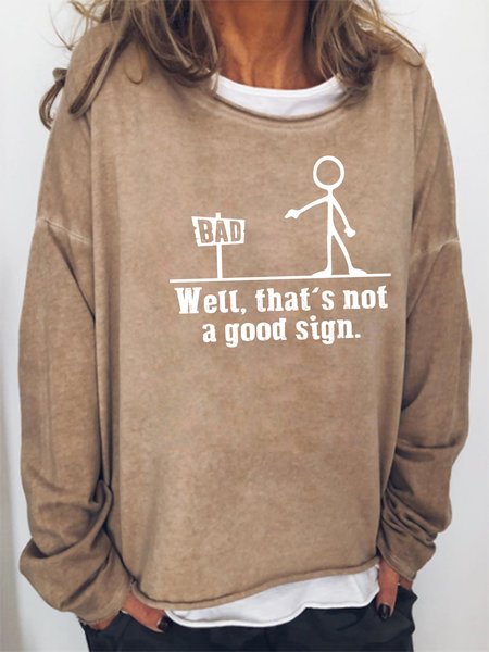 Well Thats Not A Good Sign Sweatshirt, Red, Hoodies&Sweatshirts